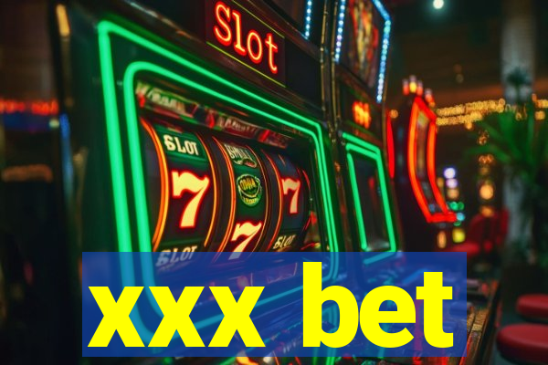 xxx bet